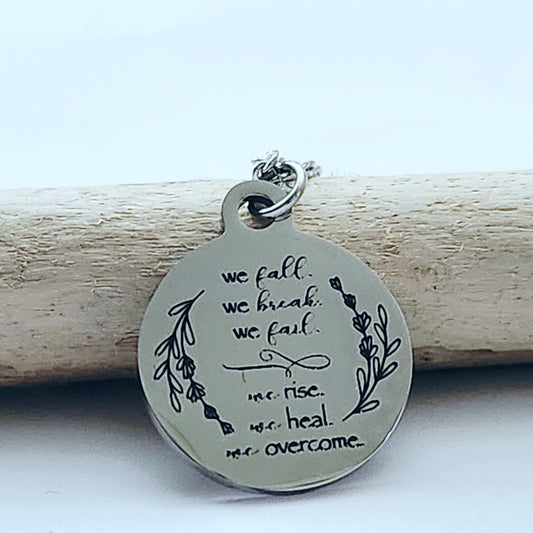 We Rise, We Heal, We Overcome - Charm Necklace